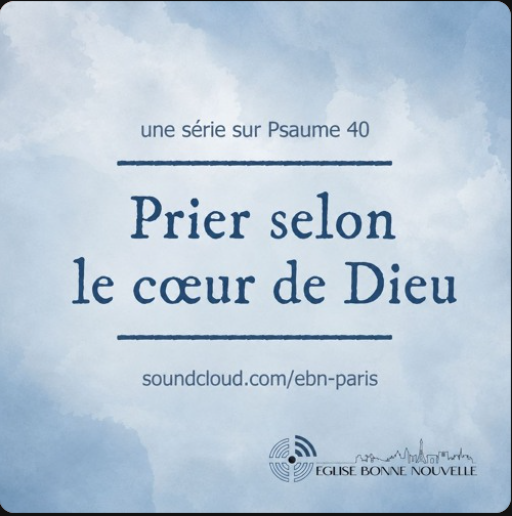 Série sur Psaume 40